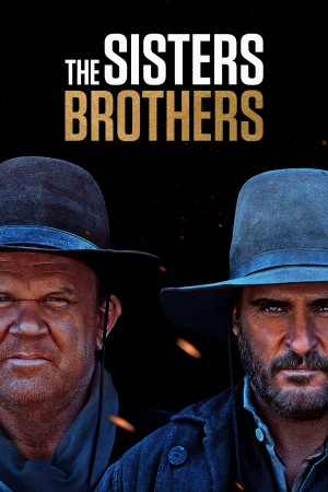 Anh Em Sát Thủ - The Sisters Brothers