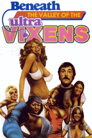 Beneath the Valley of the Ultra-Vixens - Beneath the Valley of the Ultra-Vixens