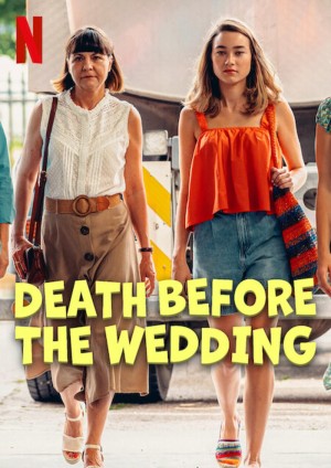 Cái Chết Trước Hôn Lễ - Death Before the Wedding (2025)