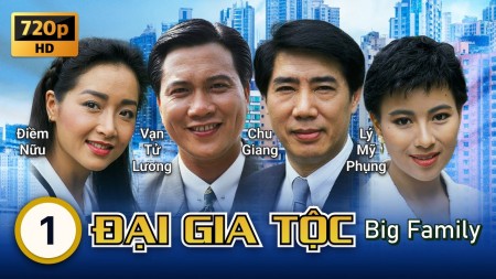 Đại Gia Tộc - Big Family