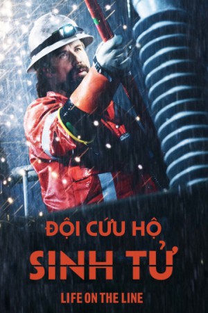 Đội Cứu Hộ Sinh Tử - Life On The Line