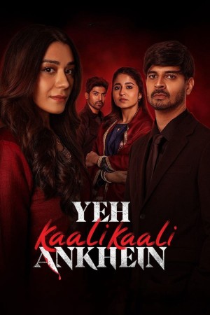 Đôi Mắt Đen Ấy (Phần 2) - Yeh Kaali Kaali Ankhein (Season 2)