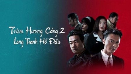 Đuổi Rồng - Chương Phụ: Nhập Long Đấu Hổ - Extras for Chasing The Dragon (2023)