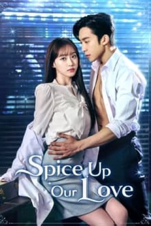 Gia Vị Tình Yêu - Spice Up Our Love (2024)