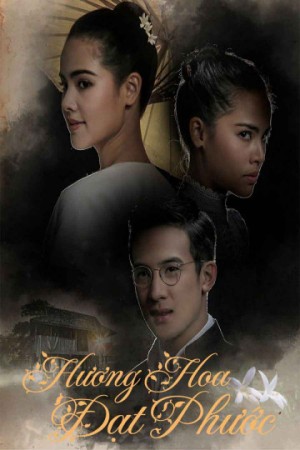 Hương Hoa Đạt Phước - Scent of Love (2019)