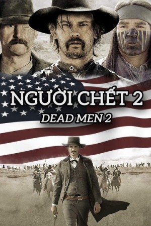 Người Chết 2 - Dead Men 2 (2016)