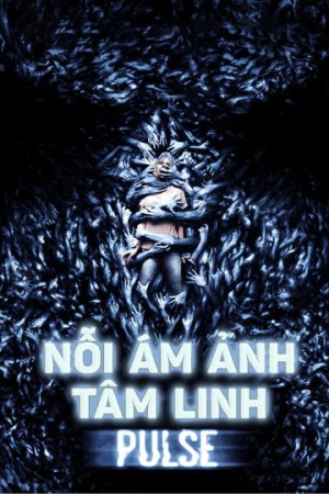 Nỗi Ám Ảnh Tâm Linh - Pulse