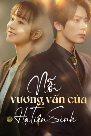 Nỗi Vương Vấn Của Hạ Tiên Sinh - Unforgettable Love (2021)