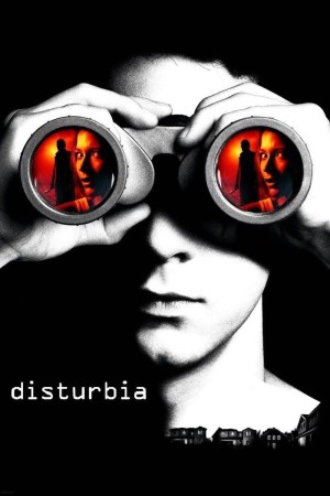 Tội Ác Sau Cửa Sổ  - Disturbia (2007)